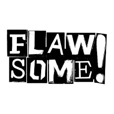 Flawsome!
